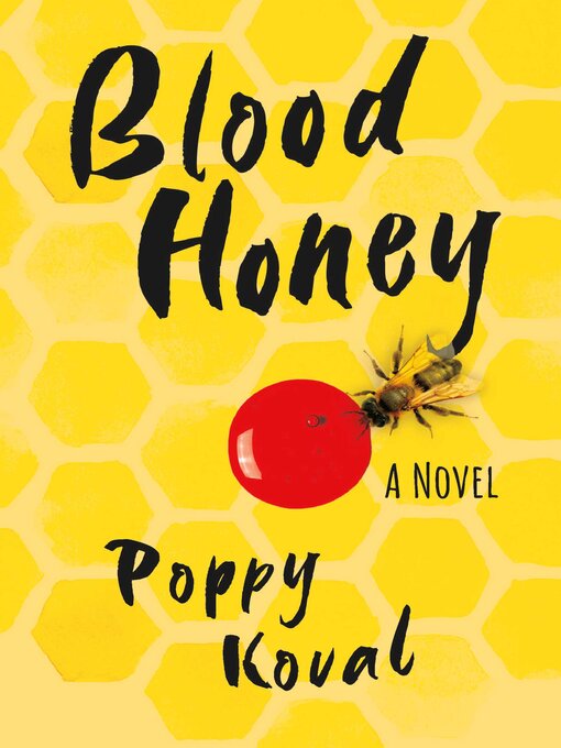 Title details for Blood Honey by Poppy Koval - Available